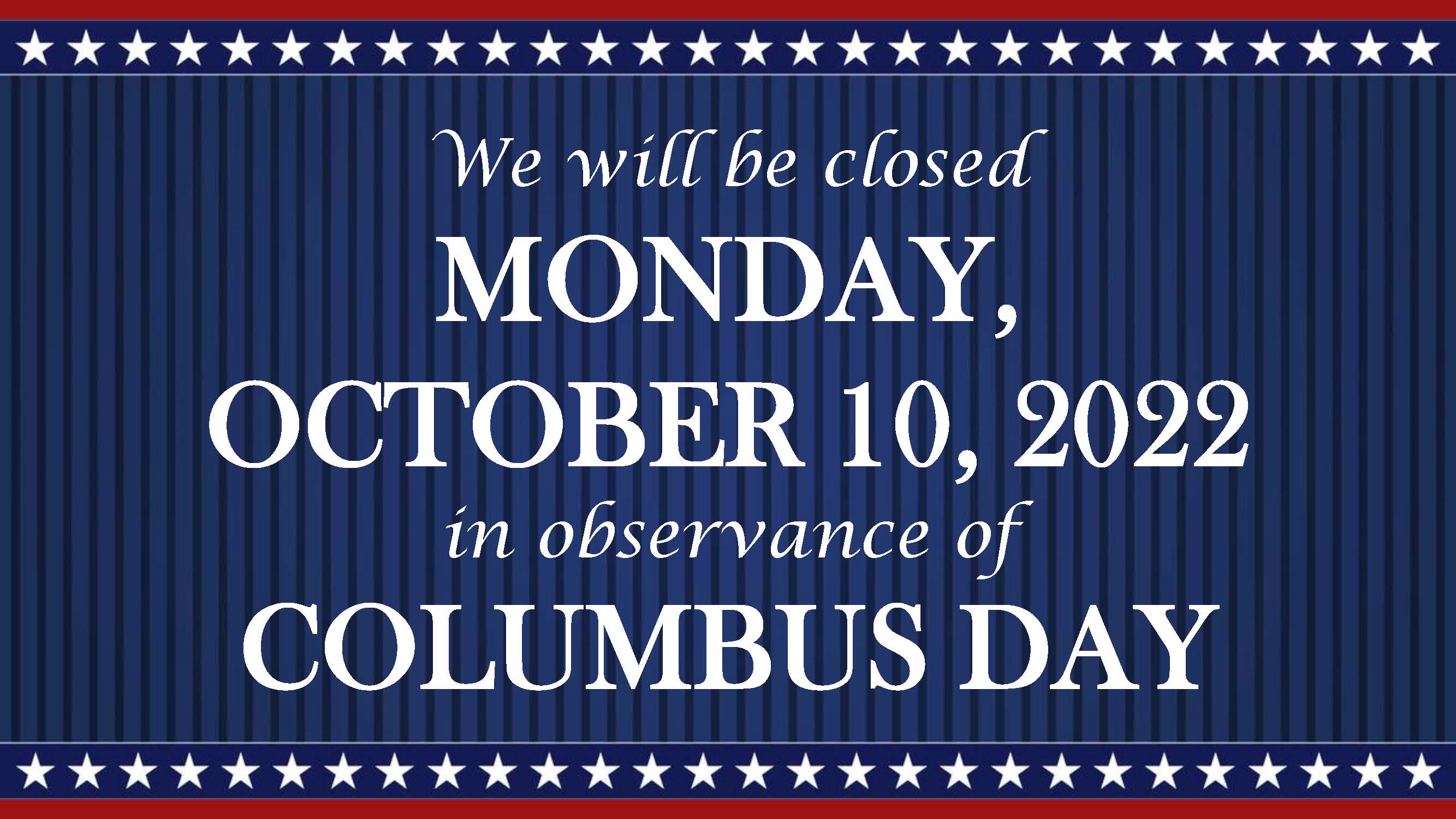 Columbus Day Closing Sign